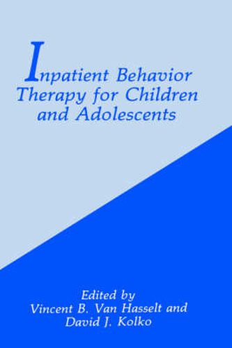 Cover image for Inpatient Behavior Therapy for Children and Adolescents