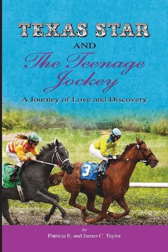 Texas Star and the Teenage Jockey - Paperback: A Journey of Love and Discovery