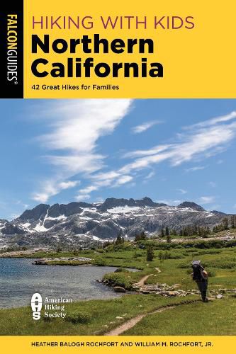 Cover image for Hiking with Kids Northern California: 42 Great Hikes for Families