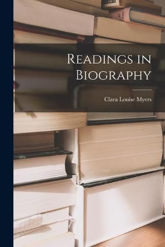 Cover image for Readings in Biography