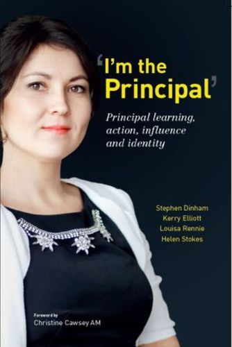 'I'm the Principal': Principal Learning, Action, Influence and Identity