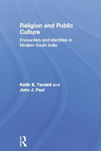 Cover image for Religion and Public Culture: Encounters and Identities in Modern South India