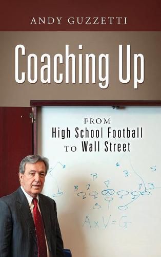 Coaching Up: From High School Football To Wall Street