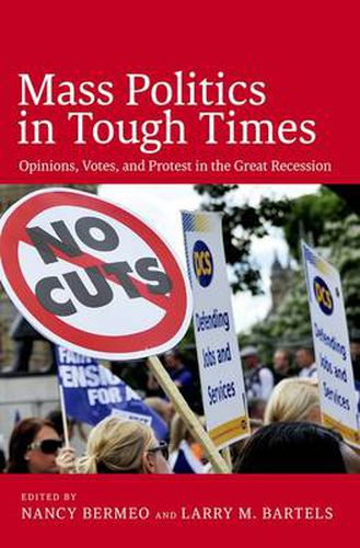 Cover image for Mass Politics in Tough Times: Opinions, Votes and Protest in the Great Recession