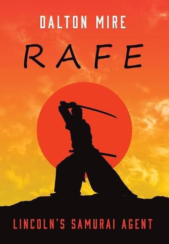 Cover image for Rafe: Lincoln's Samurai Agent