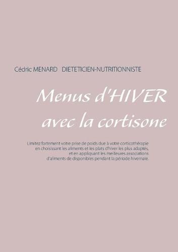 Menus d'hiver avec la cortisone