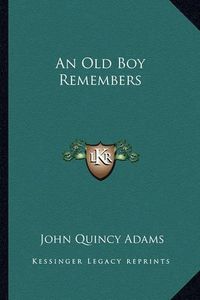 Cover image for An Old Boy Remembers