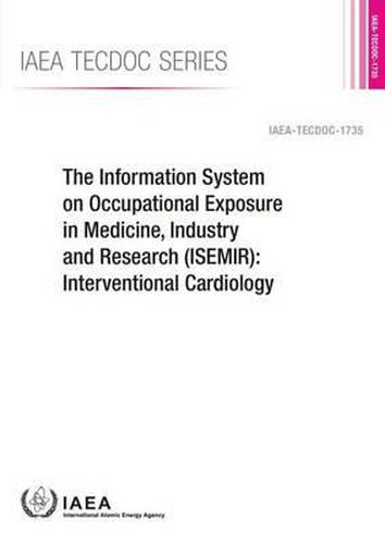 The Information System on Occupational Exposure in Medicine, Industry and Research (ISEMIR): interventional cardiology