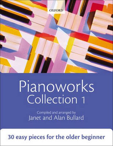 Cover image for Pianoworks Collection 1: 30 Easy Pieces for the Older Beginner