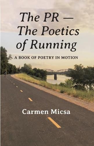 Cover image for The PR - The Poetics of Running: A Book of Poetry in Motion