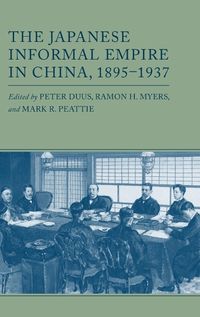 Cover image for The Japanese Informal Empire in China, 1895-1937