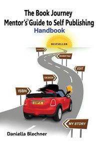 Cover image for The Book Journey Mentor's Guide to Self Publishing