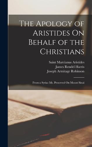 The Apology of Aristides On Behalf of the Christians