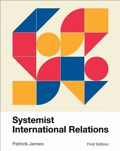 Cover image for Systemist International Relations
