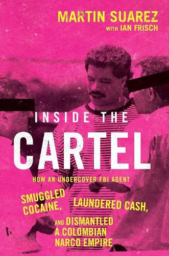 Cover image for Inside the Cartel