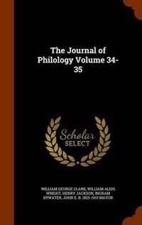 Cover image for The Journal of Philology Volume 34-35