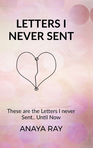 Cover image for Letters I Never Sent