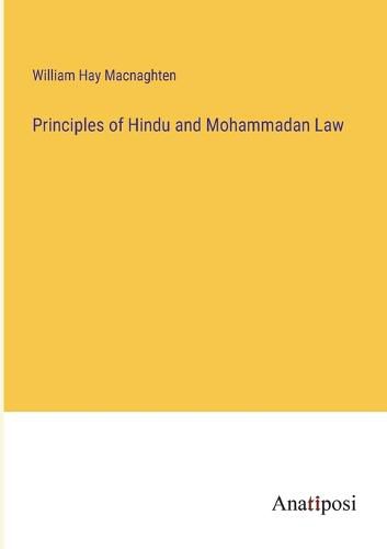 Cover image for Principles of Hindu and Mohammadan Law
