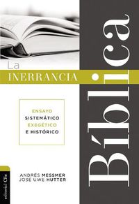 Cover image for La Inerrancia Biblica: Ensayo Sistematico, Exegetico E Historico