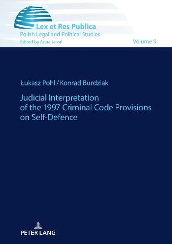 Cover image for Judicial Interpretation of the 1997 Criminal Code Provisions on Self-Defence