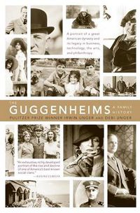 Cover image for The Guggenheims: A Family History