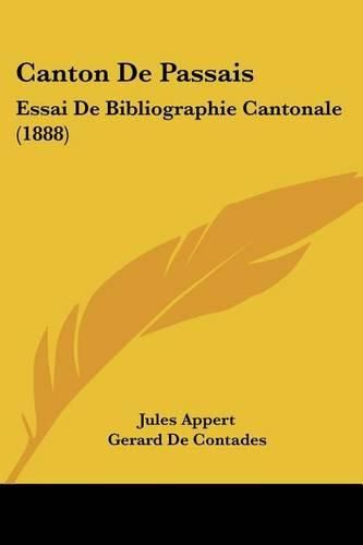 Cover image for Canton de Passais: Essai de Bibliographie Cantonale (1888)