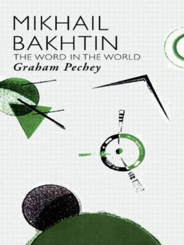 Cover image for Mikhail Bakhtin: The Word in the World