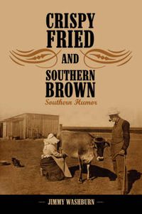 Cover image for Crispy Fried and Southern Brown