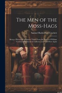 Cover image for The Men of the Moss-Hags