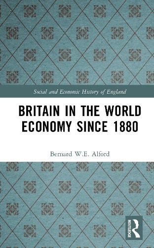 Cover image for Britain in the World Economy since 1880
