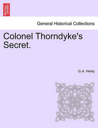 Cover image for Colonel Thorndyke's Secret.