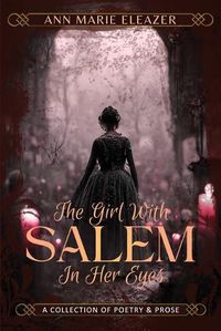 Cover image for The Girl With Salem In Her Eyes