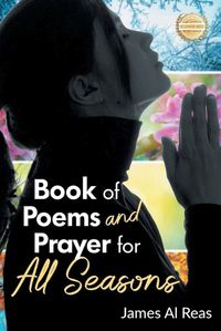 Cover image for Book of Poems and Prayer for All Seasons