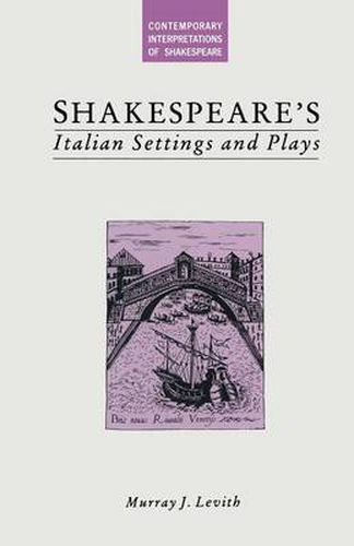 Shakespeare's Italian Settings and Plays