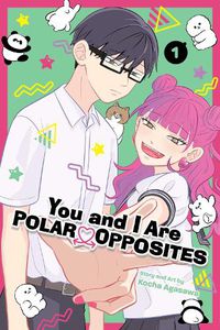 Cover image for You and I Are Polar Opposites, Vol. 1