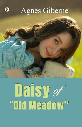 Cover image for Daisy of "Old Meadow"