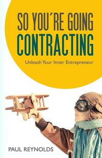 Cover image for So You're Going Contracting