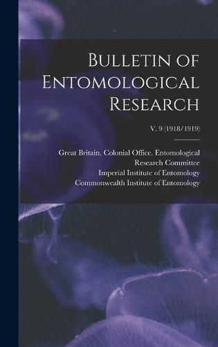 Cover image for Bulletin of Entomological Research; v. 9 (1918/1919)