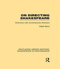 Cover image for On Directing Shakespeare: Interviews with Contemporary Directors