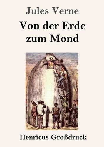 Cover image for Von der Erde zum Mond (Grossdruck)