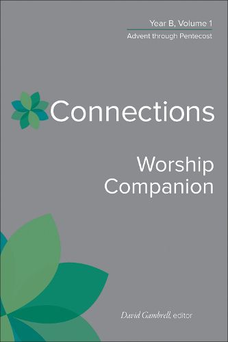 Cover image for Connections Worship Companion, Year B, Volume 1