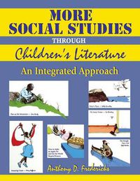 Cover image for More Social Studies Through Childrens Literature: An Integrated Approach