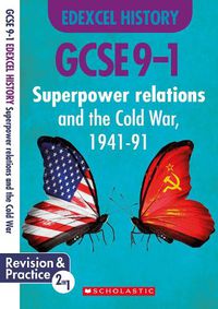 Cover image for Superpower Relations and the Cold War, 1941-91 (GCSE 9-1 Edexcel History)