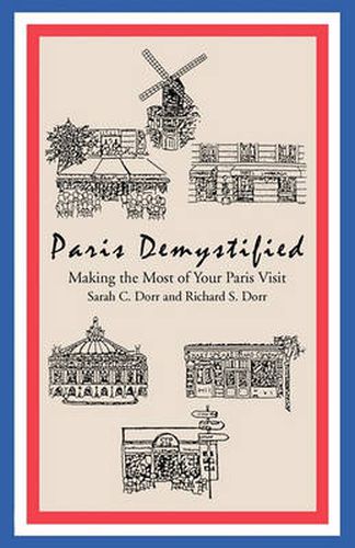 Cover image for Paris Demystified: Making the Most of Your Paris Visit