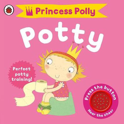 Cover image for Princess Polly's Potty: A Noisy Sound Book