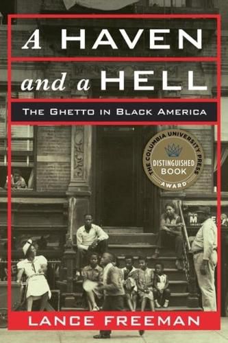 Cover image for A Haven and a Hell: The Ghetto in Black America