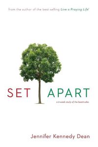 Cover image for Set Apart: A 6-Week Study of the Beautitudes