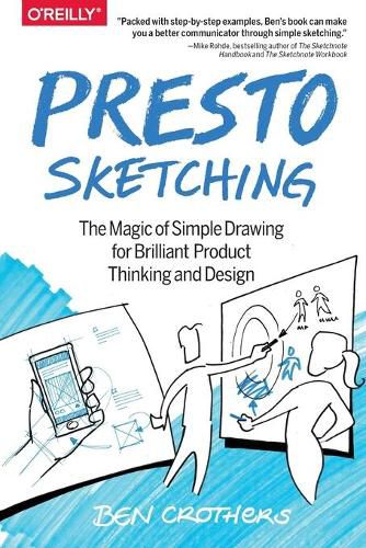 Cover image for Presto Sketching: The magic of simple drawing for brilliant product thinking and design