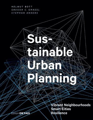 Cover image for Sustainable Urban Planning: Vibrant Neighbourhoods - Smart Cities - Resilience