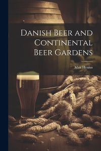 Cover image for Danish Beer and Continental Beer Gardens